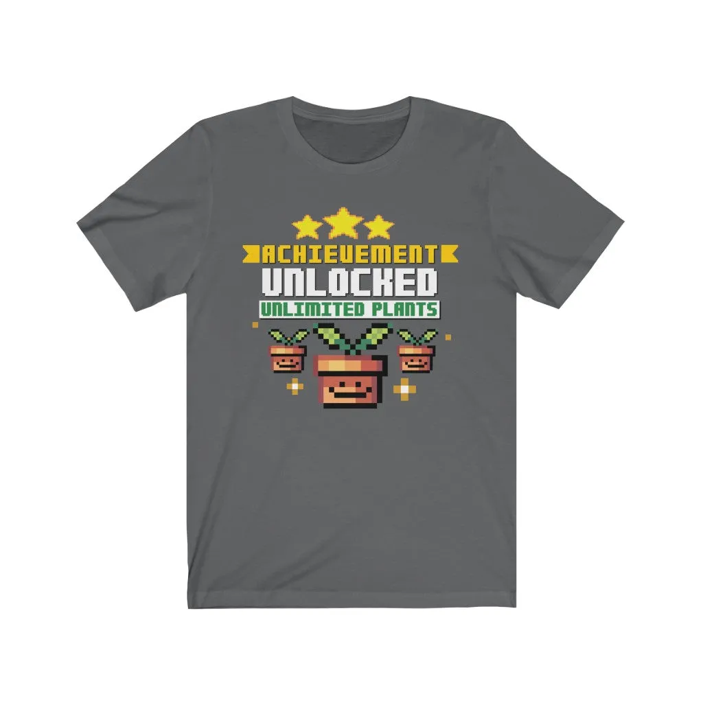 Ahchievement Unlocked: Unlimited Plants - Unisex T-shirt