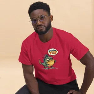 All In 'Don't Be A Fish' Unisex Tee, Comfy fit, Unique Graphic T-Shirt for Men & Women, Stylish Top, Casual Unisex Tee