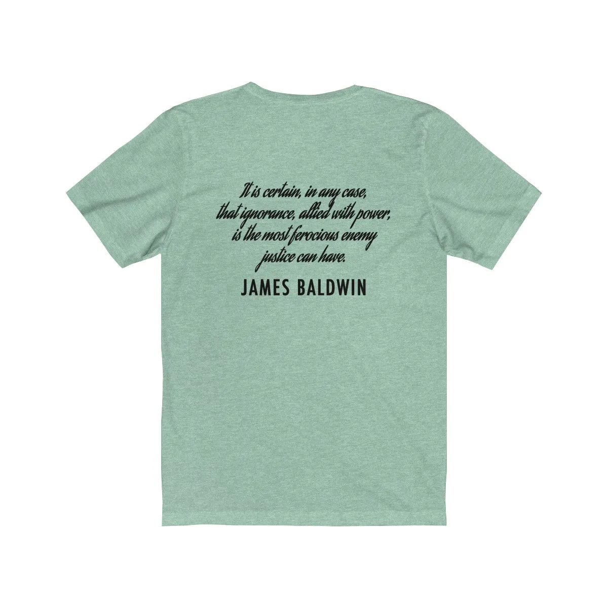 BALDWIN QUOTE <br>unisex tee <br>(front/back designs)