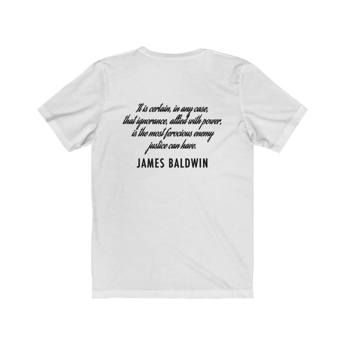 BALDWIN QUOTE <br>unisex tee <br>(front/back designs)