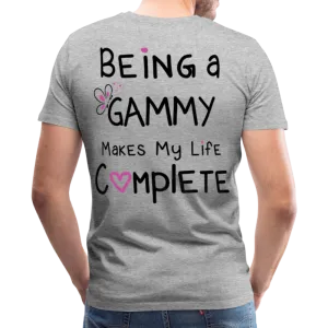 Being a Gammy Makes My Life Complete Men's Premium T-Shirt (CK1533
