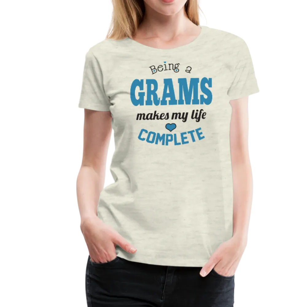 Being a Grams Makes My Life Compelte Women’s Premium T-Shirt (CK1544)