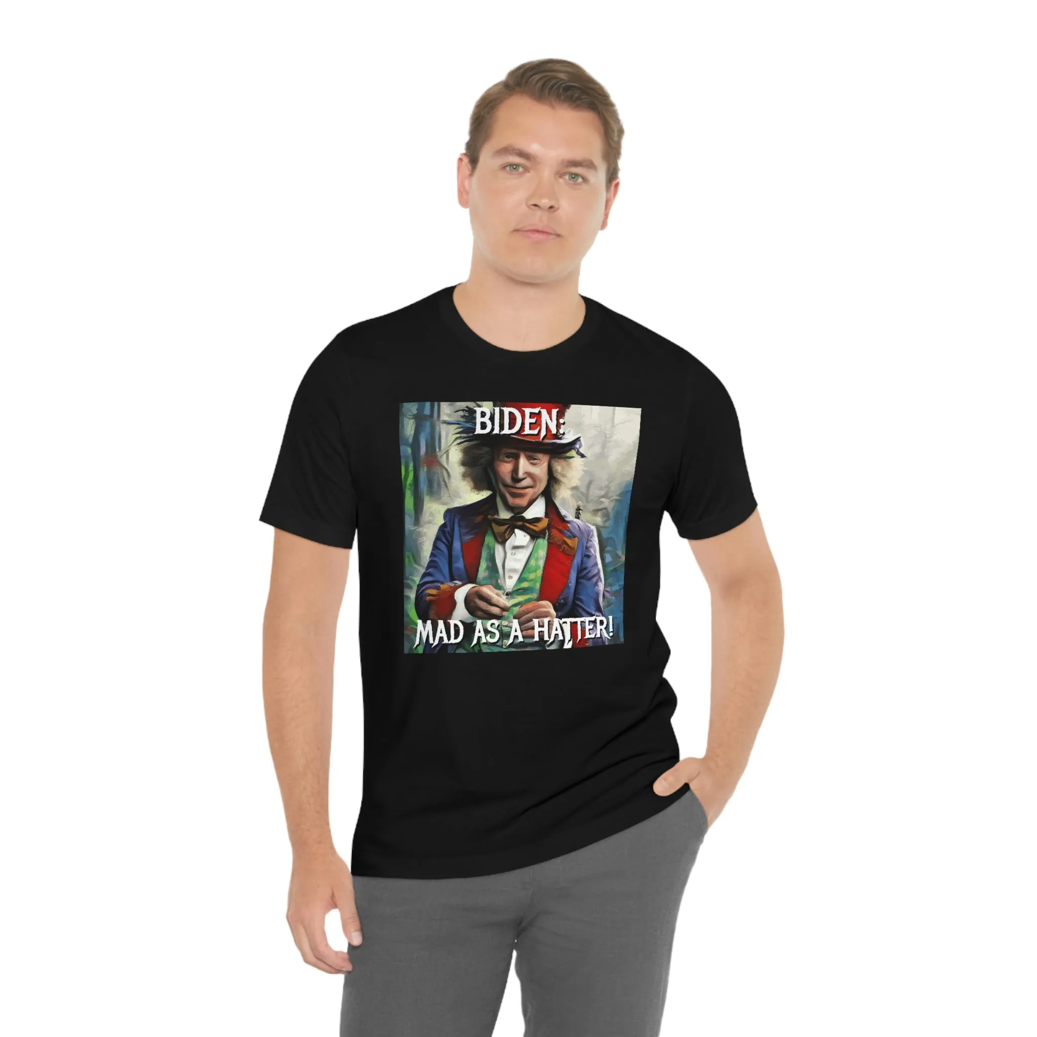 Biden: Mad as a Hatter! Short Sleeve Tee