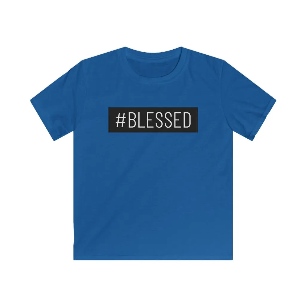 #Blessed - Kids T-shirt