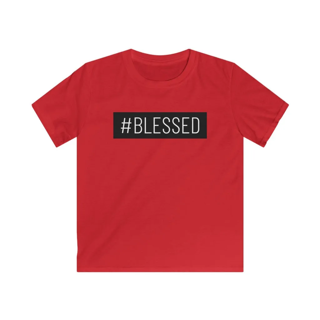 #Blessed - Kids T-shirt