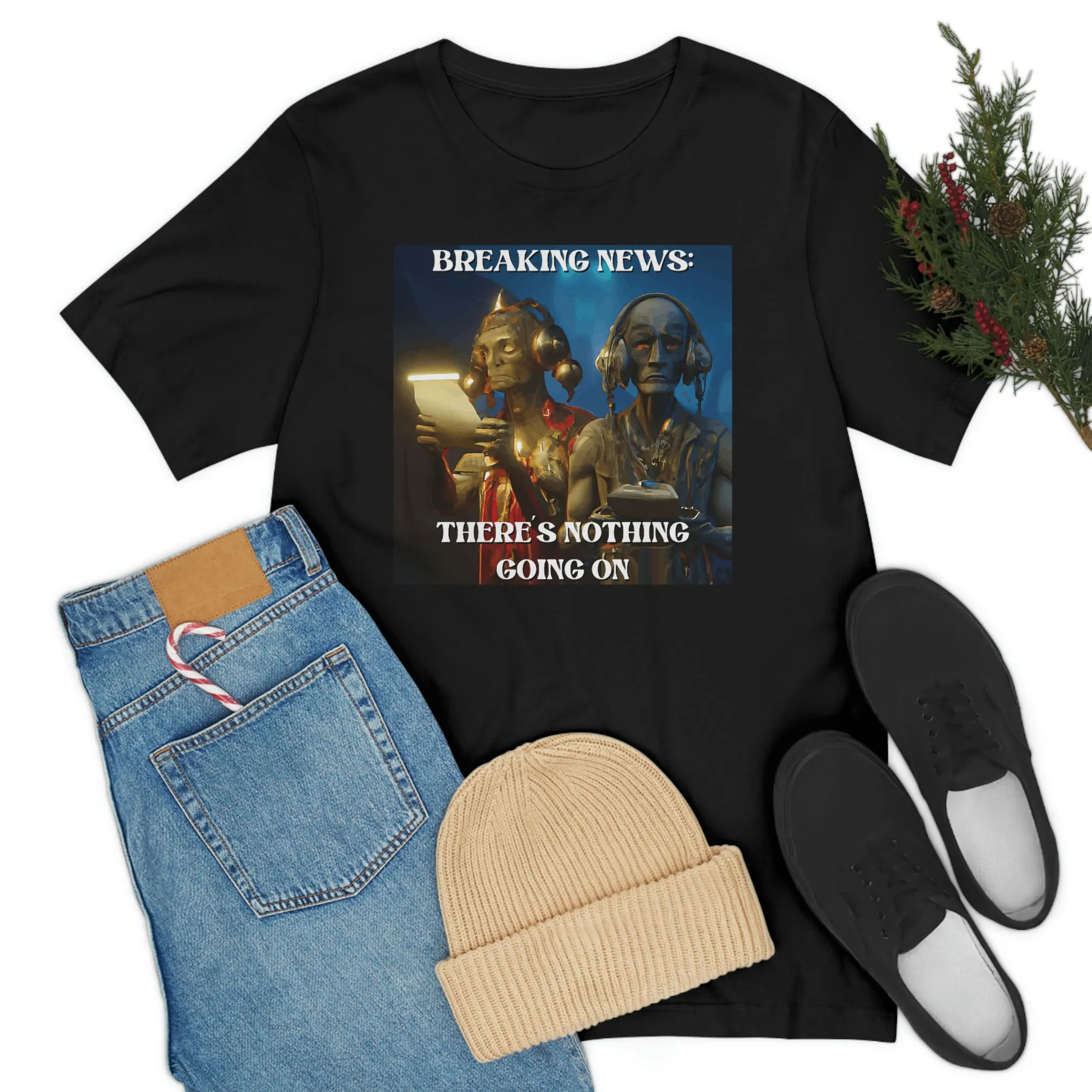 Breaking News: There's Nothing Going On Short Sleeve Tee