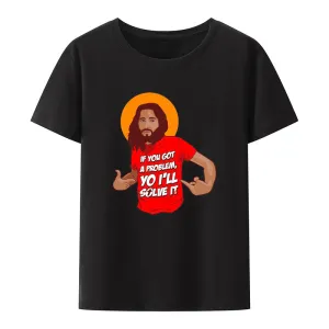 Christianartbag Funny T-Shirt, Funny Jesus Humor Meme Yo Ill Solve It Modal Print T Shirt Men Women Humor Creative Streetwear Hip-hop Hipster Aesthetic Shirt