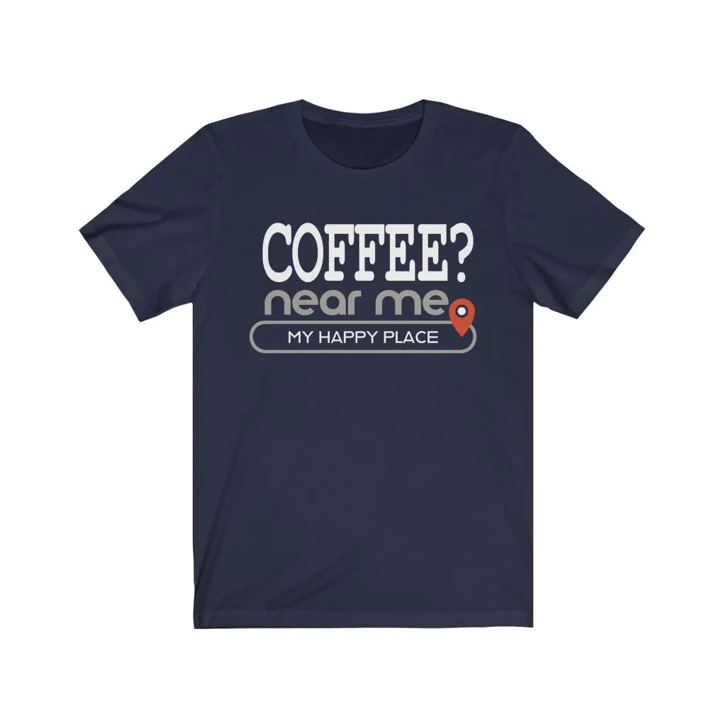 Coffee? near me - Mens and Womens Workout T Shirt
