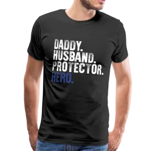 Daddy Husband Protector Hero Men's Premium T-Shirt (CK1048)