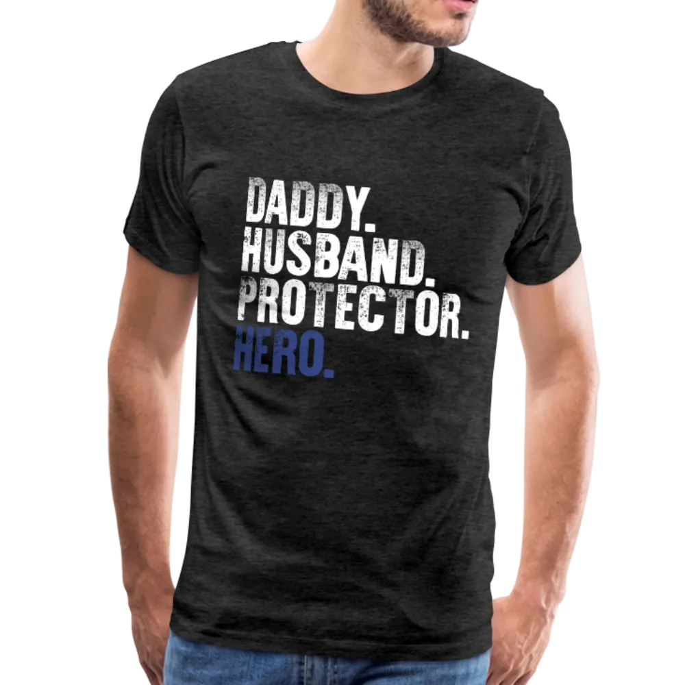 Daddy Husband Protector Hero Men's Premium T-Shirt (CK1048)