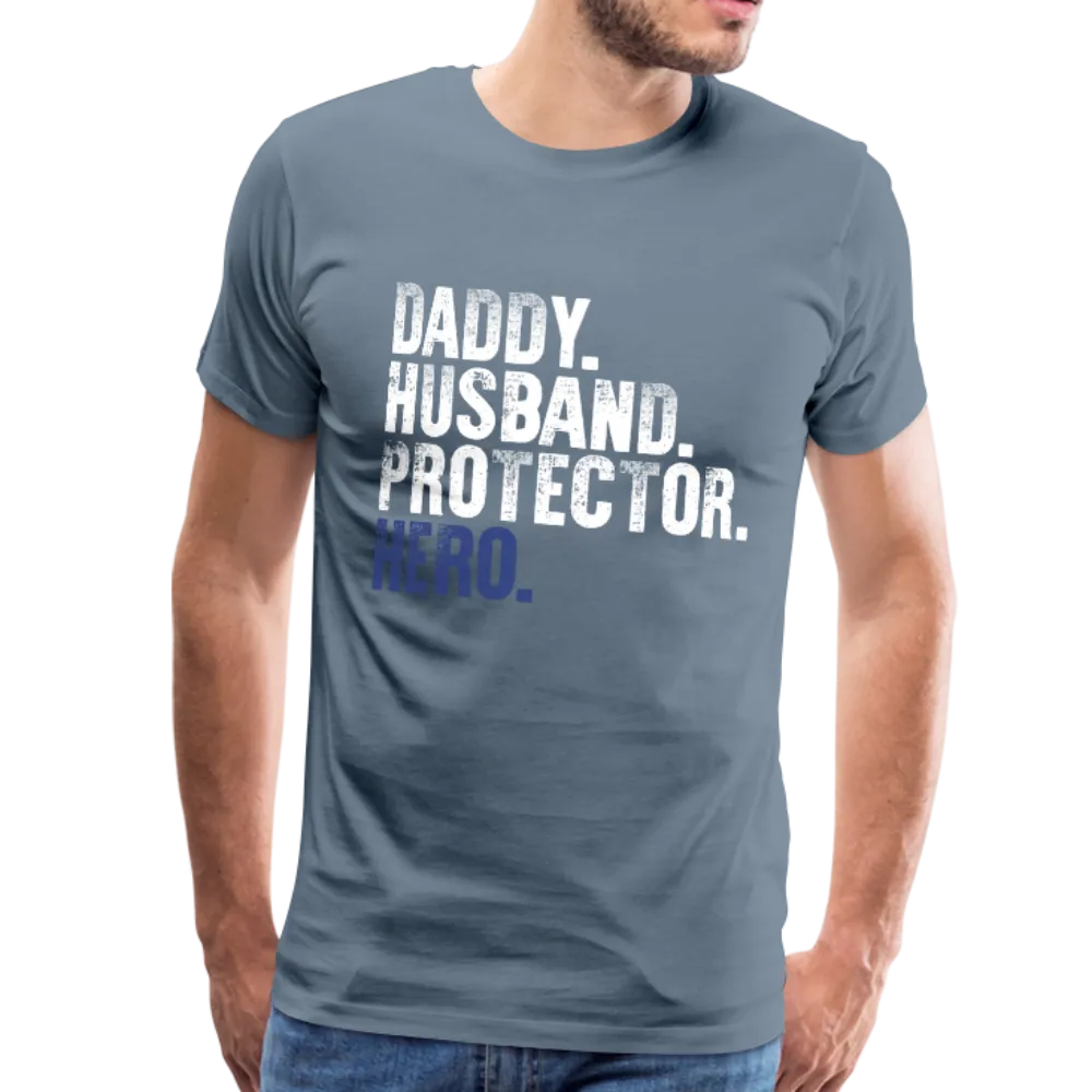 Daddy Husband Protector Hero Men's Premium T-Shirt (CK1048)