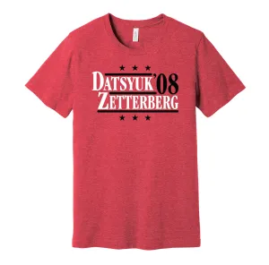 Datsyuk & Zetterberg '08 - Detroit Hockey Legends Political Campaign Parody T-Shirt - Hyper Than Hype Shirts