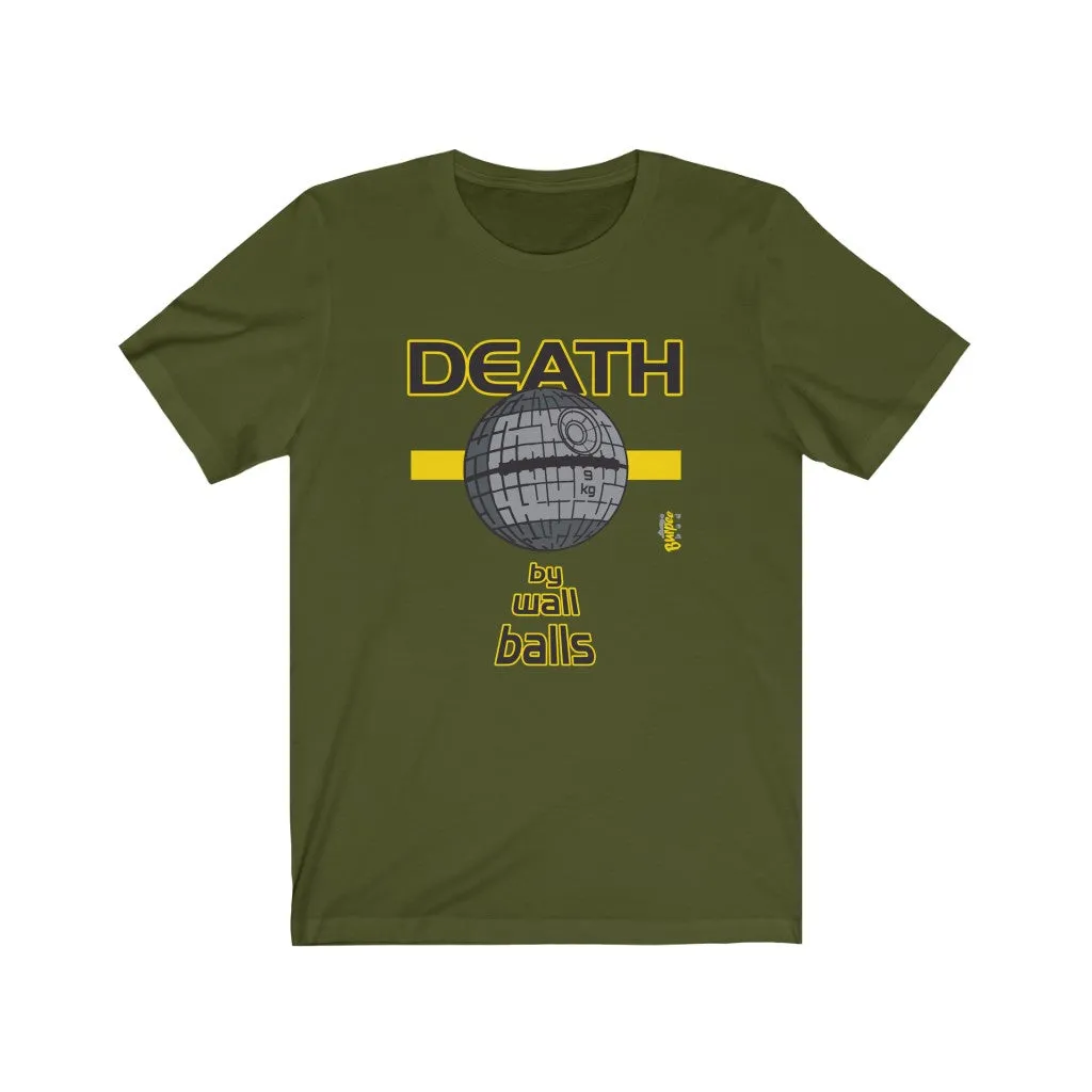 DEATH by Wall Balls - Mens and Womens Workout T Shirt