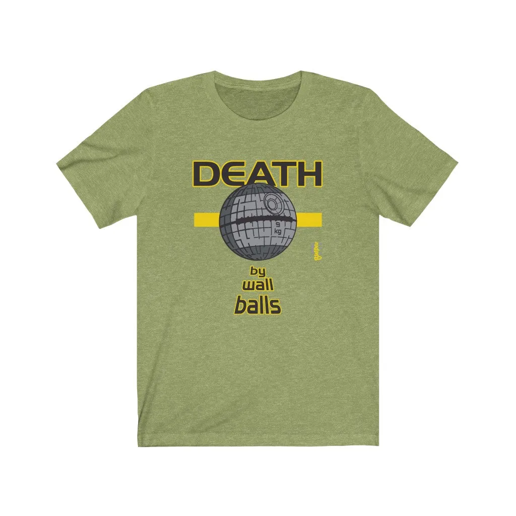 DEATH by Wall Balls - Mens and Womens Workout T Shirt