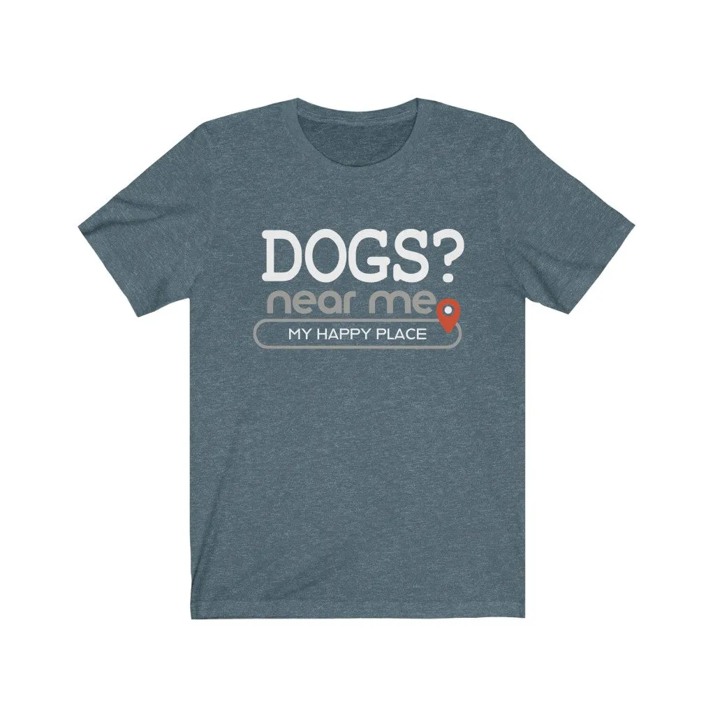 Dogs? near me - Mens and Womens Workout T Shirt