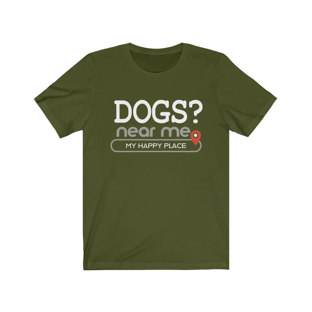 Dogs? near me - Mens and Womens Workout T Shirt