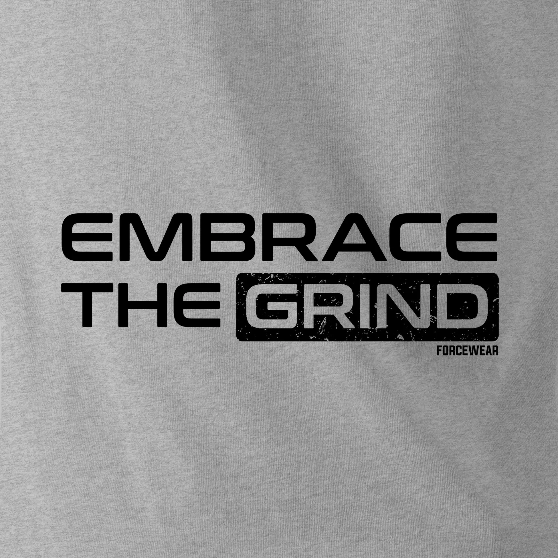 EMBRACE THE GRIND