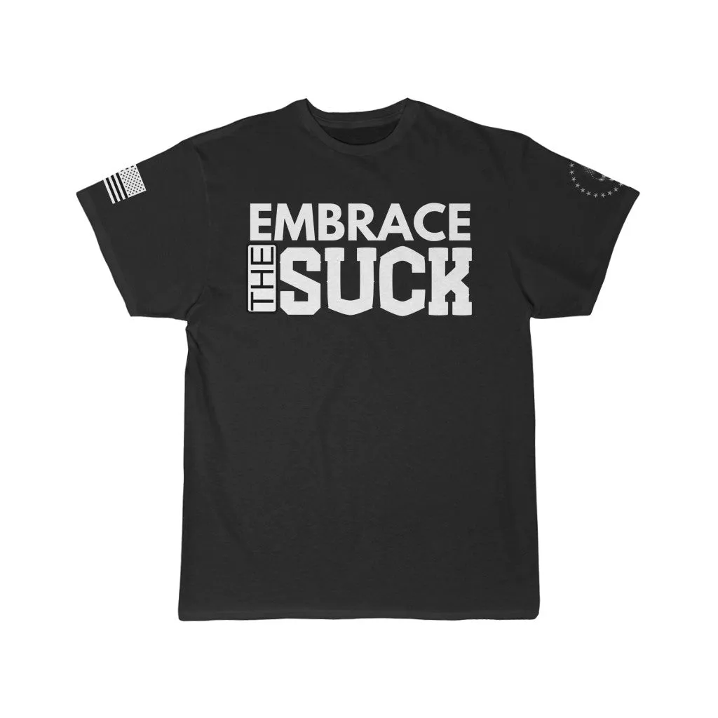 Embrace the SUCK T-Shirt
