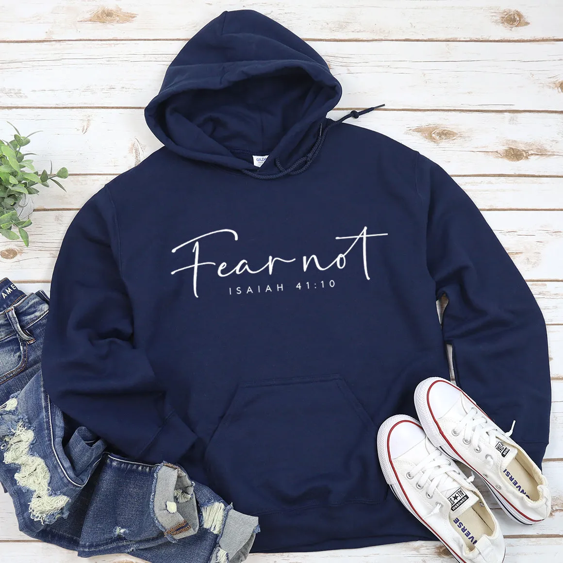 Fear Not - Isaiah 41:10 Hoodie