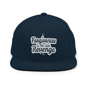 Forgiveness is the Best Revenge Snapback Hat