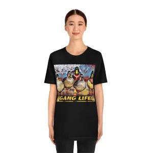 Gang Life! Short Sleeve Tee