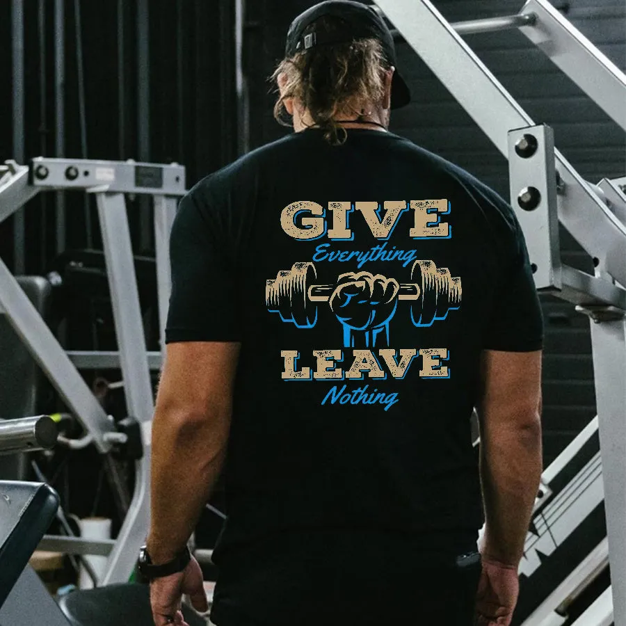 Give Everything Leave Nothing Printed Men's T-shirt