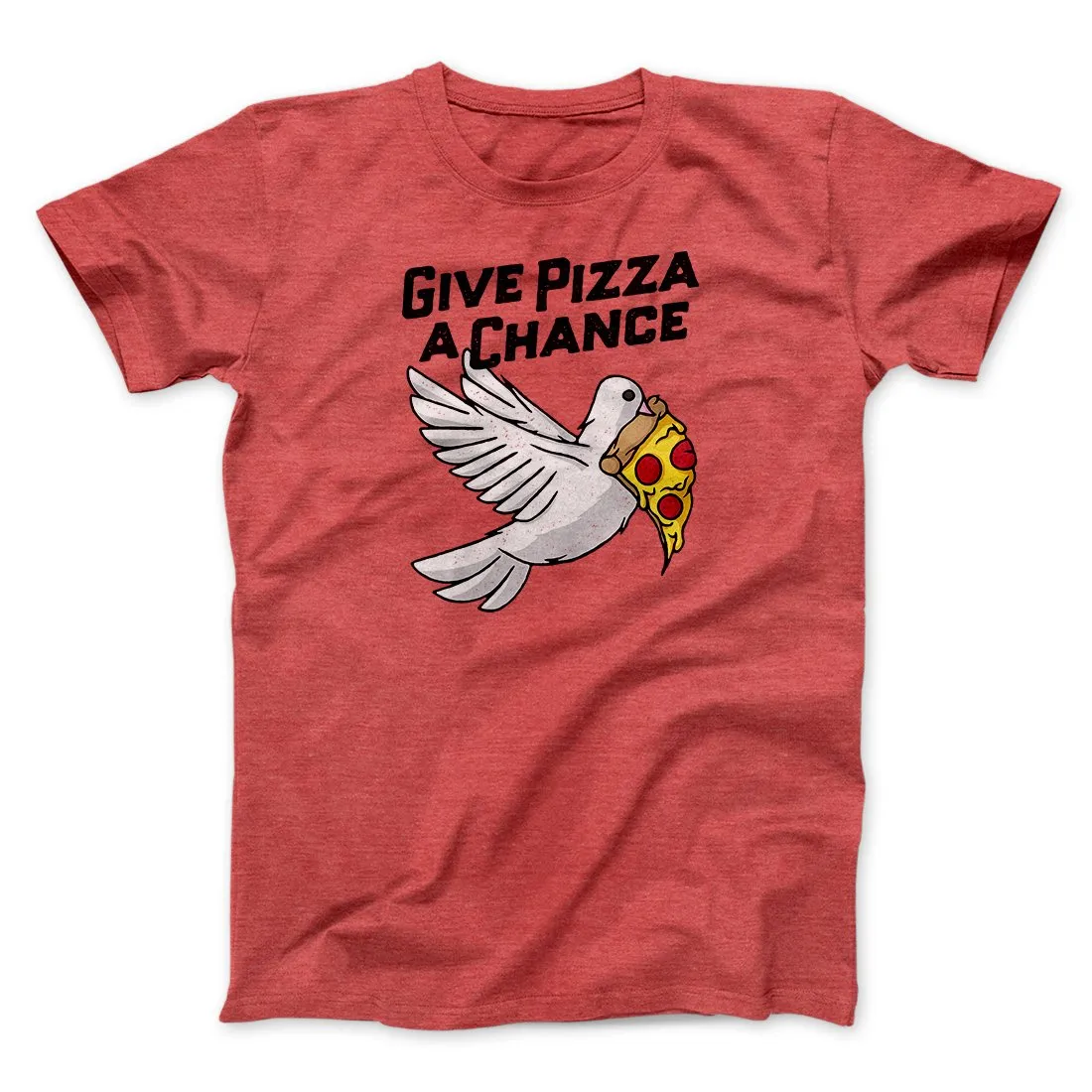 Give Pizza A Chance Men/Unisex T-Shirt