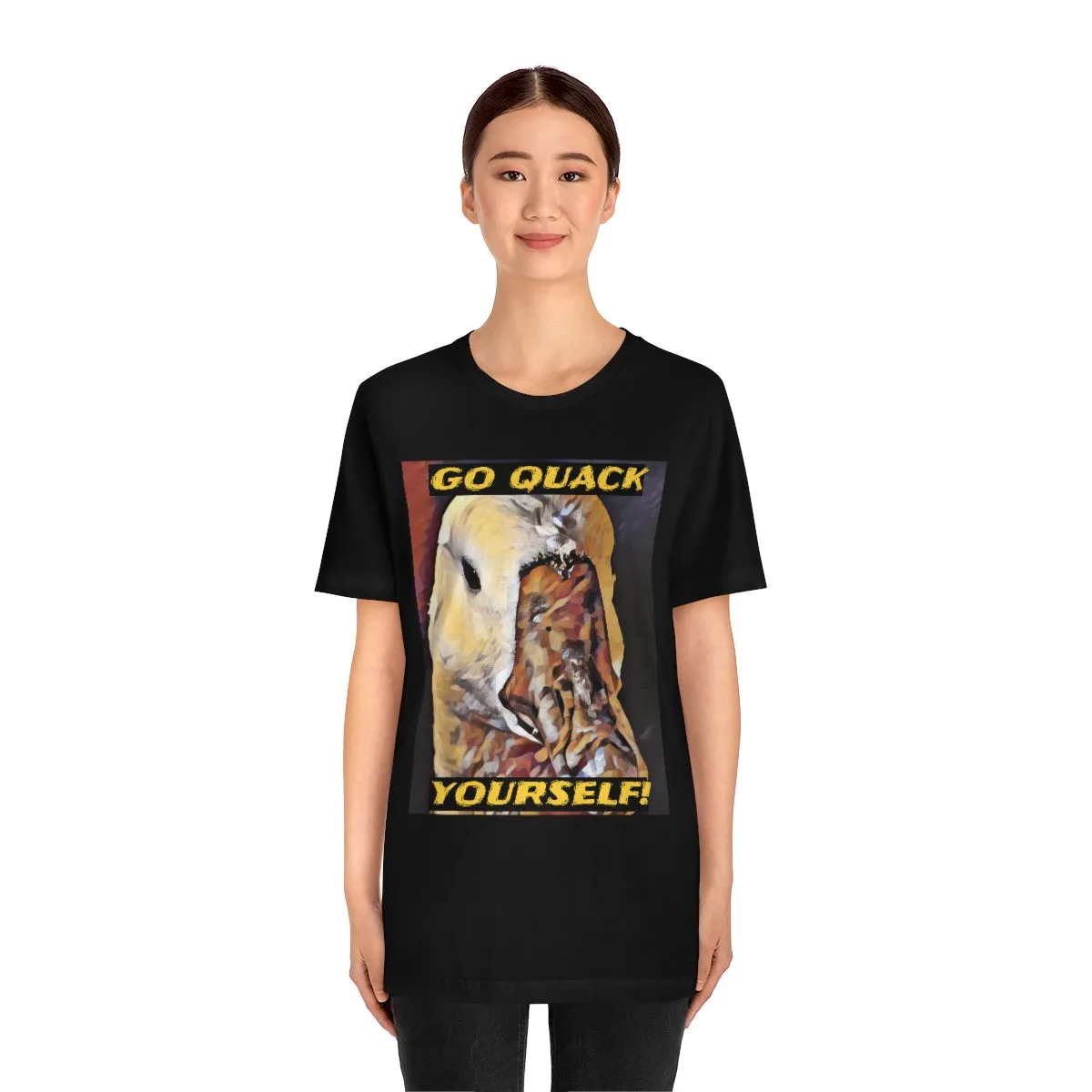 Go Quack Yourself! Short Sleeve Tee