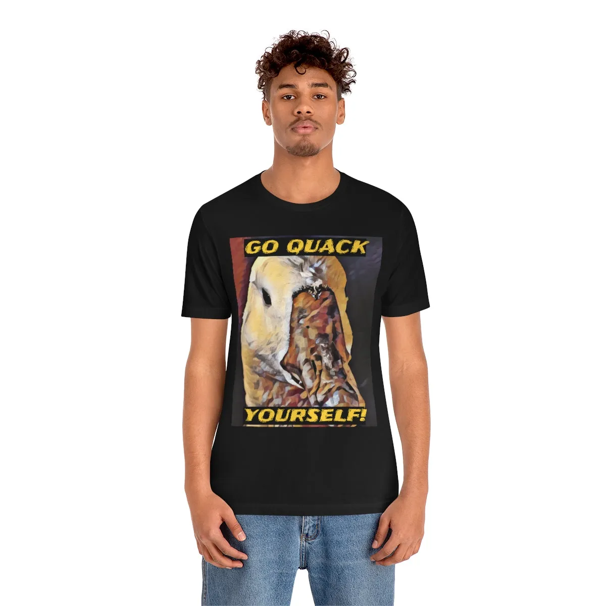 Go Quack Yourself! Short Sleeve Tee