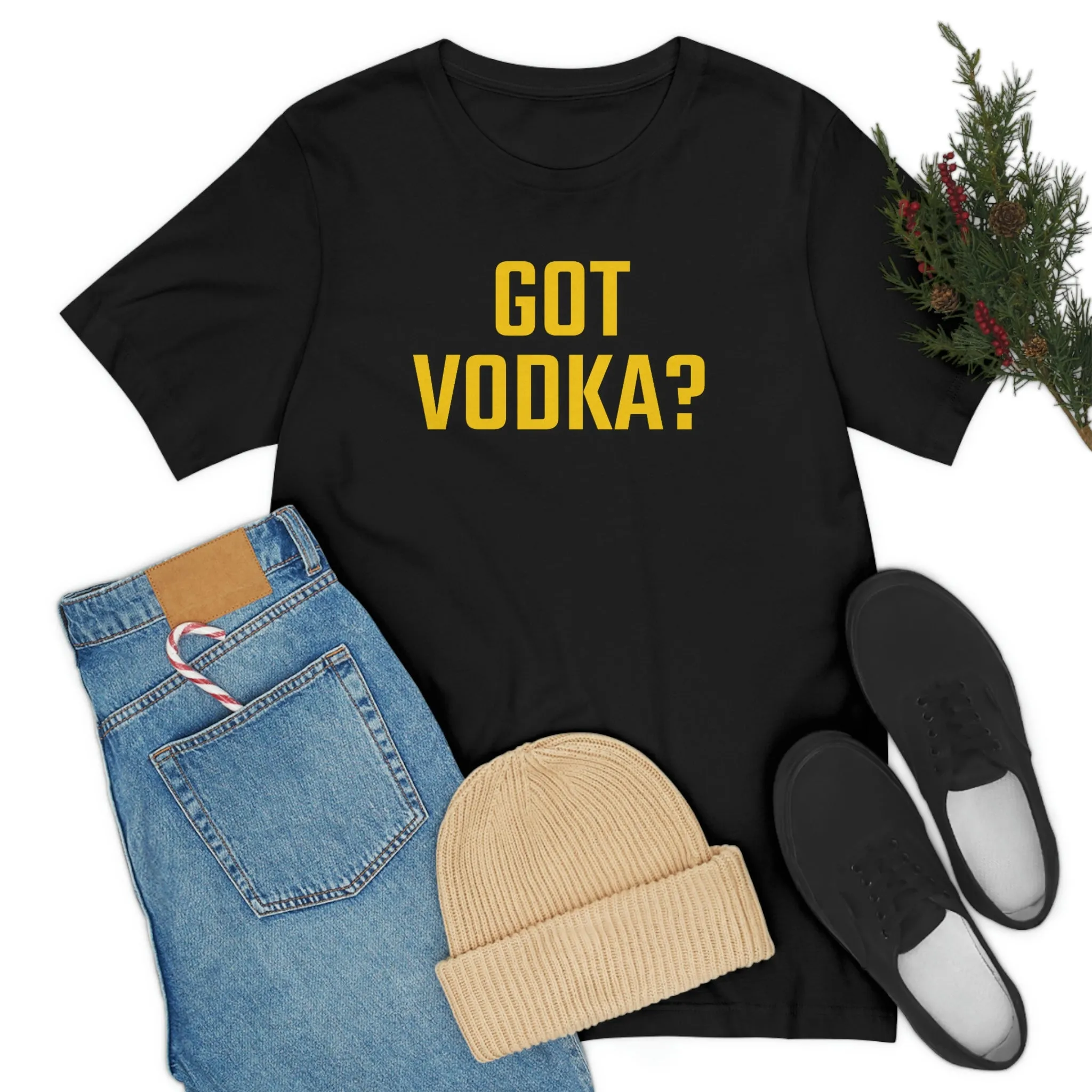 Got Vodka? Short Sleeve Tee