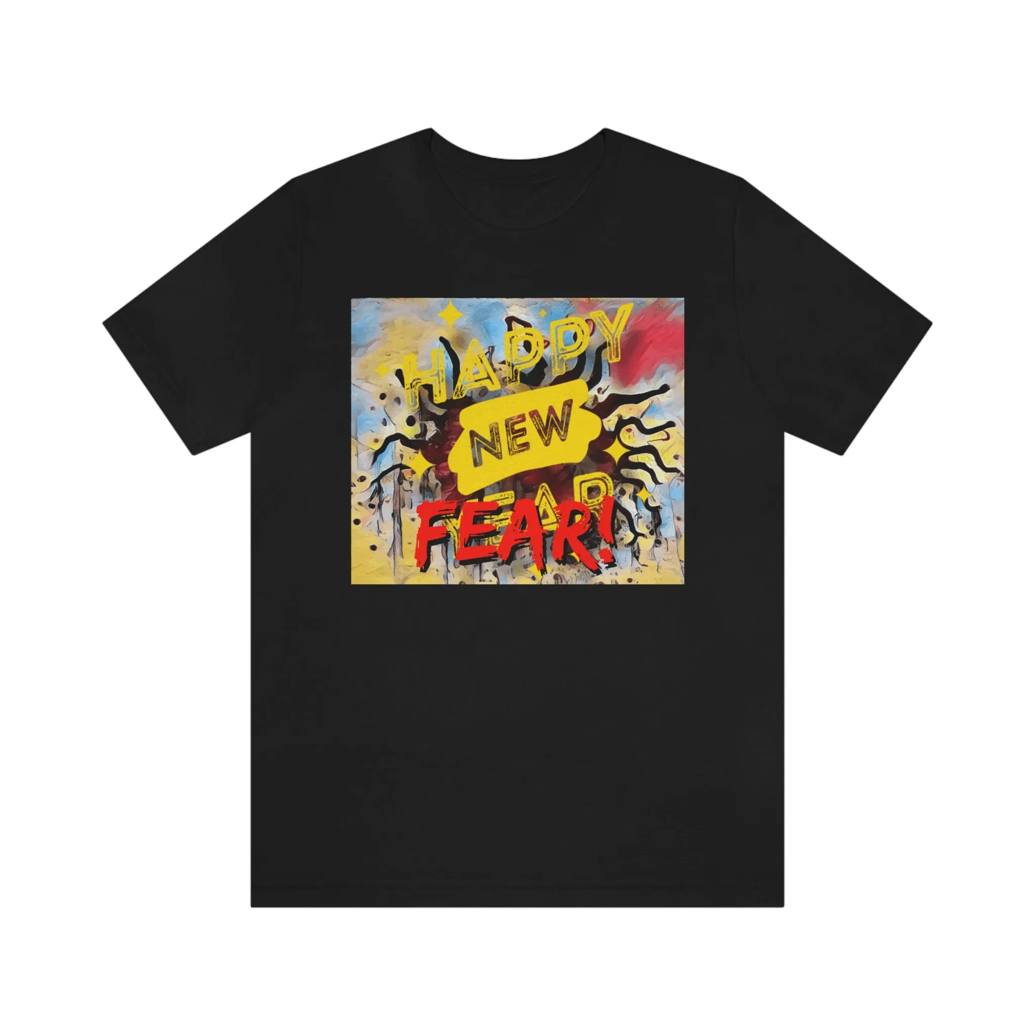 Happy New Fear! Short Sleeve Tee