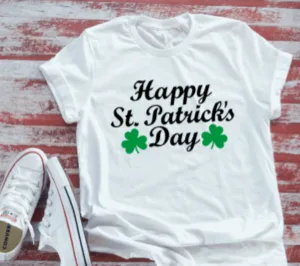 Happy St. Patrick's Day Unsiex White Short Sleeve T-shirt