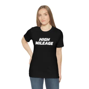 High Mileage Short Sleeve Tee