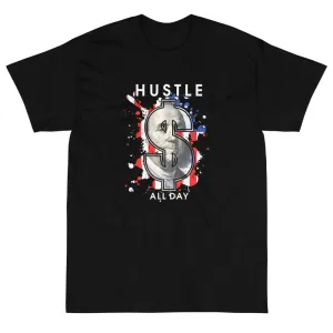 Hustle All Day T-Shirt