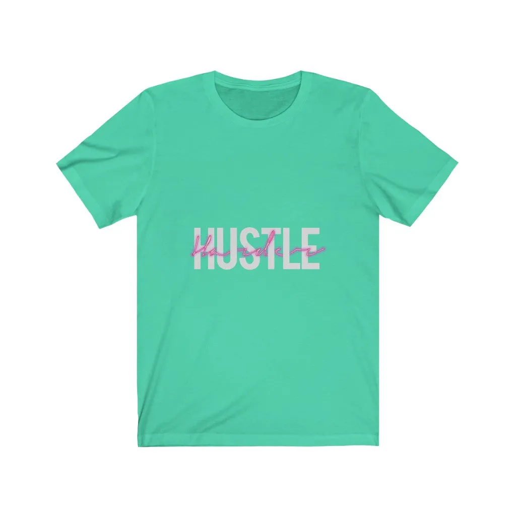 Hustle Harder - Unisex Jersey Short Sleeve Tee