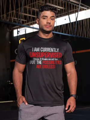 I Am Currently Unsupervised Printing T-shirt