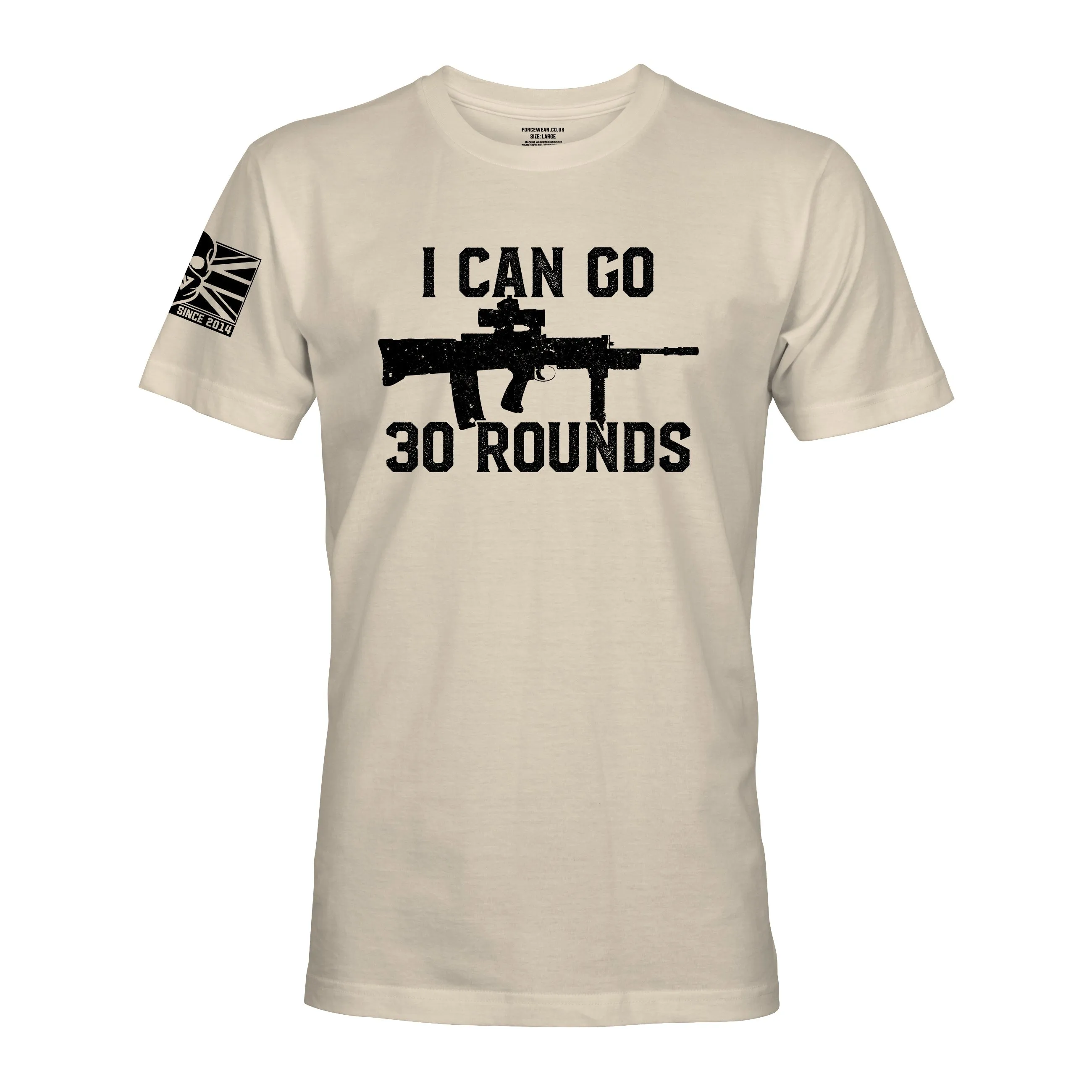 I CAN GO 30 ROUNDS
