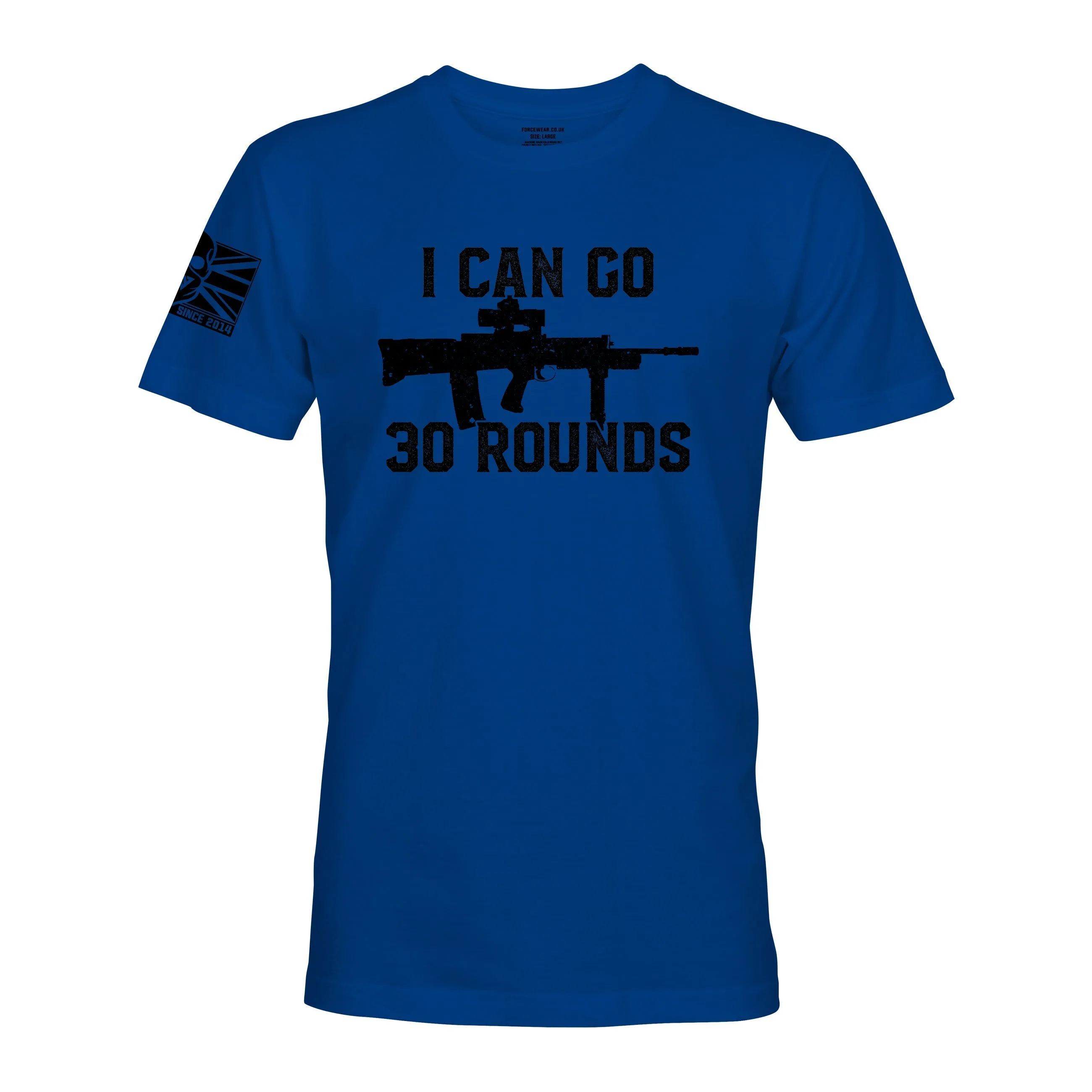 I CAN GO 30 ROUNDS