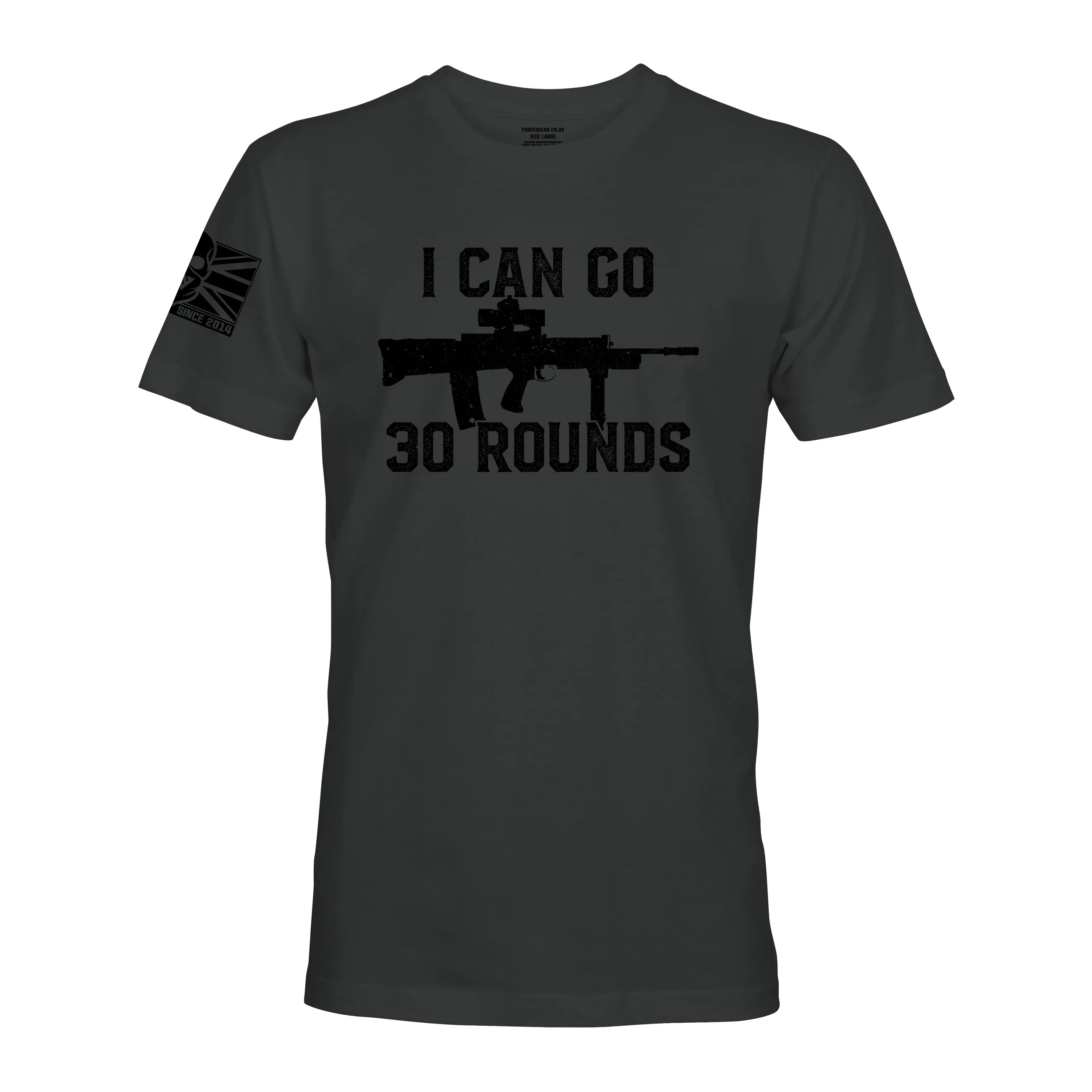I CAN GO 30 ROUNDS