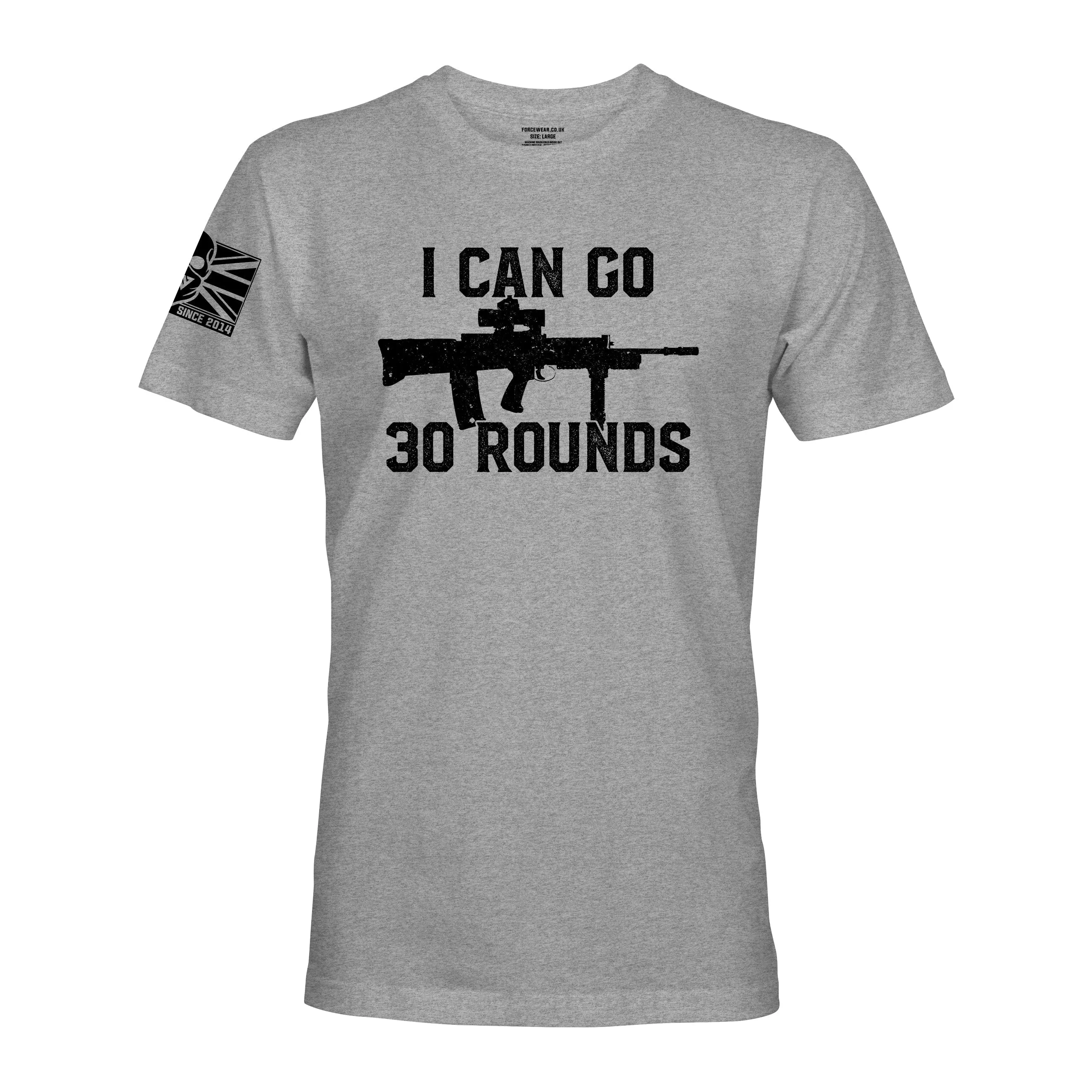 I CAN GO 30 ROUNDS