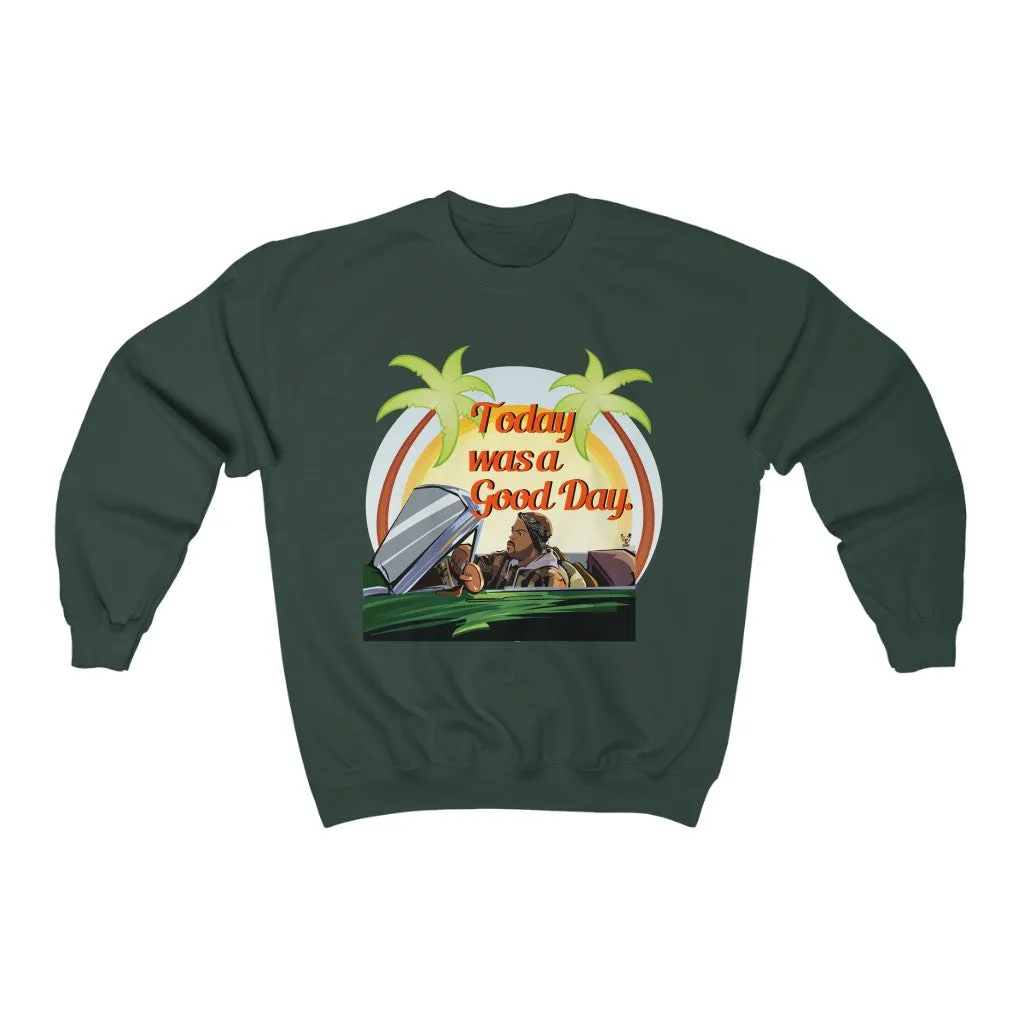 Ice Cube - Today was a good day (Unisex) Sweatshirt