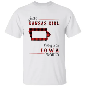 Just A Kansas Girl Living In An Iowa World T-shirt