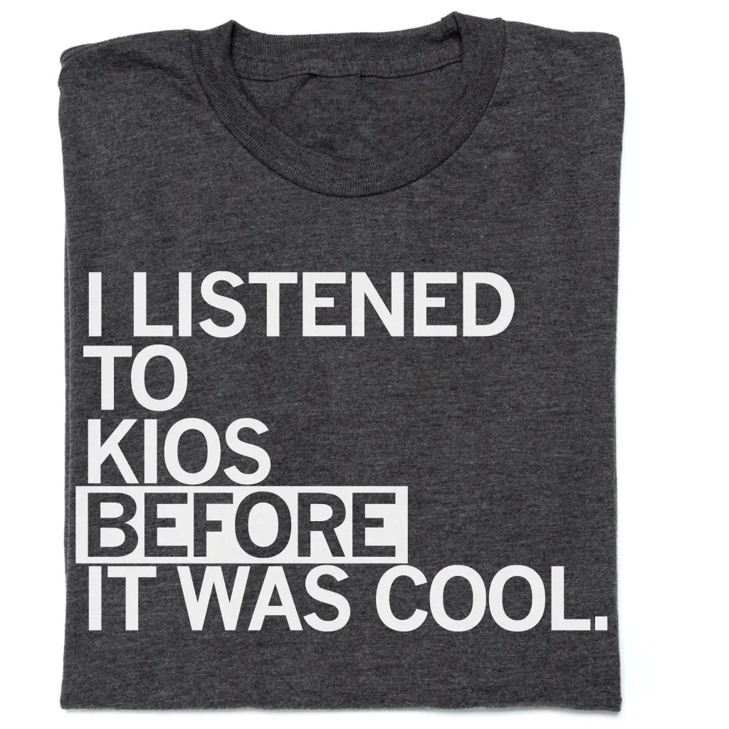 Listened To KIOS