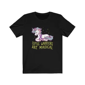 Lupus Warriors are Magical Tee