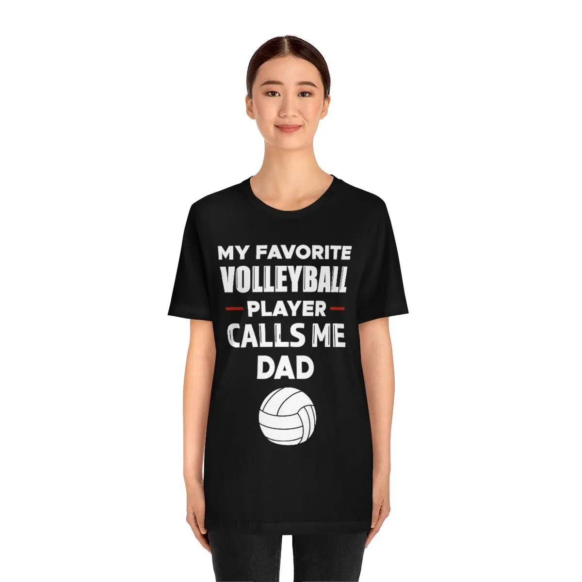 Men's Tee - My Favorite Volleyball Player Calls Me Dad