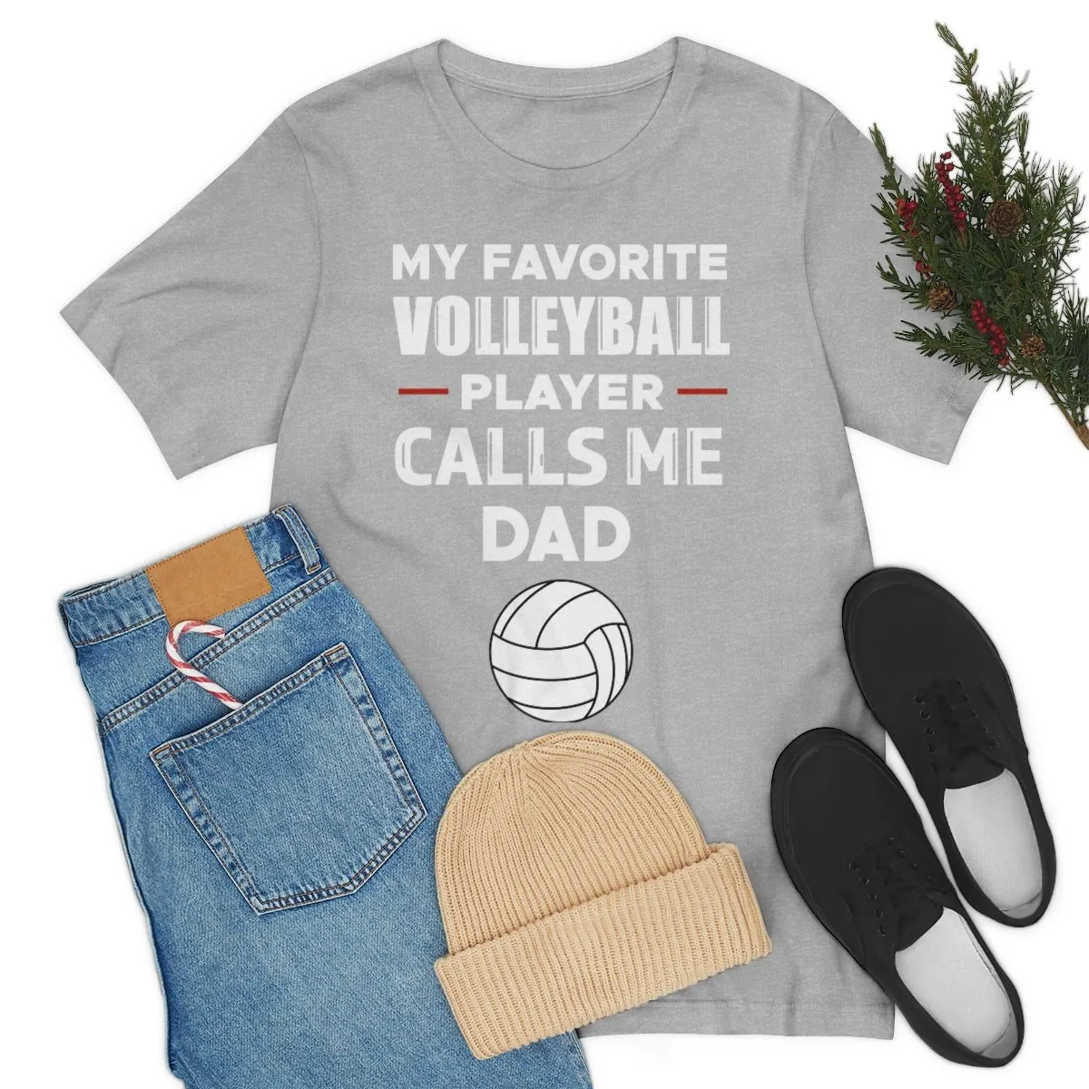 Men's Tee - My Favorite Volleyball Player Calls Me Dad