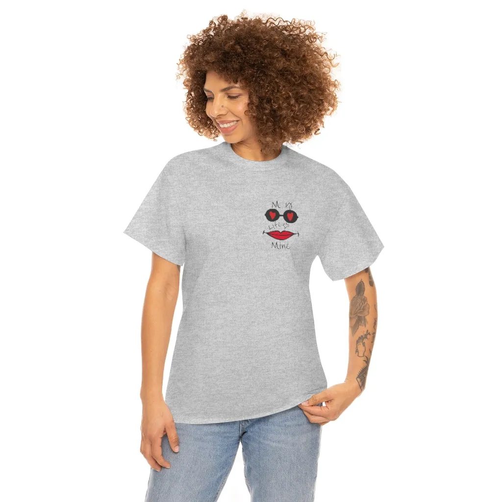 My life is mine Tシャツ（フェイス）ユニセックス男女兼用