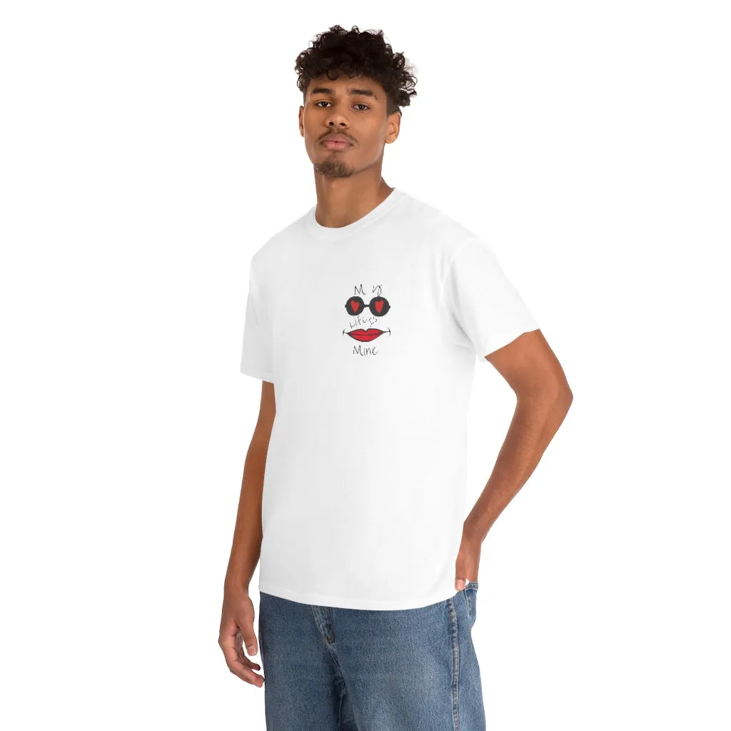My life is mine Tシャツ（フェイス）ユニセックス男女兼用