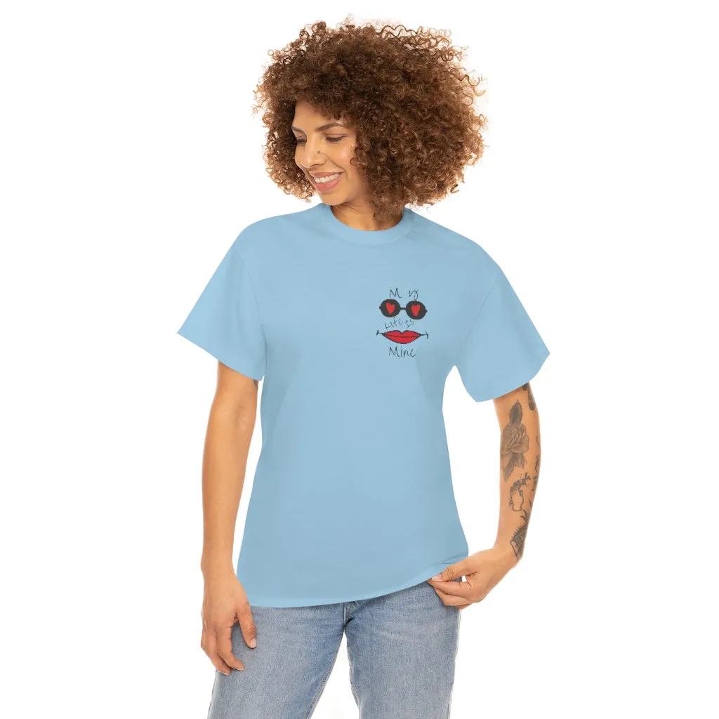 My life is mine Tシャツ（フェイス）ユニセックス男女兼用
