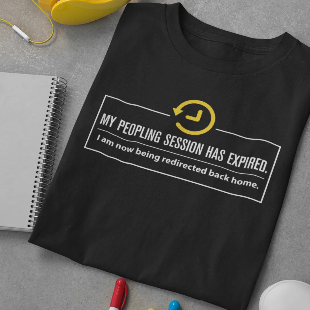 My Peopling Session Expired - Unisex Tee...